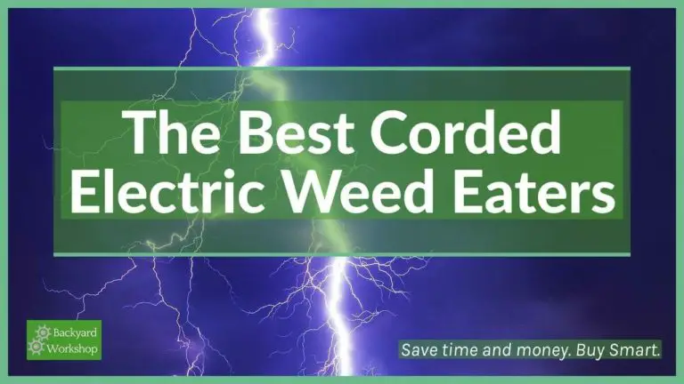 Best Corded Electric Weed Eater / Wacker Reviews – The Ultimate Guide For 2024