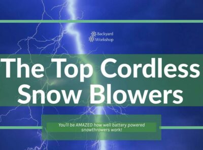 Here Are The Best Cordless Snow Blowers in [UpMonthYear]