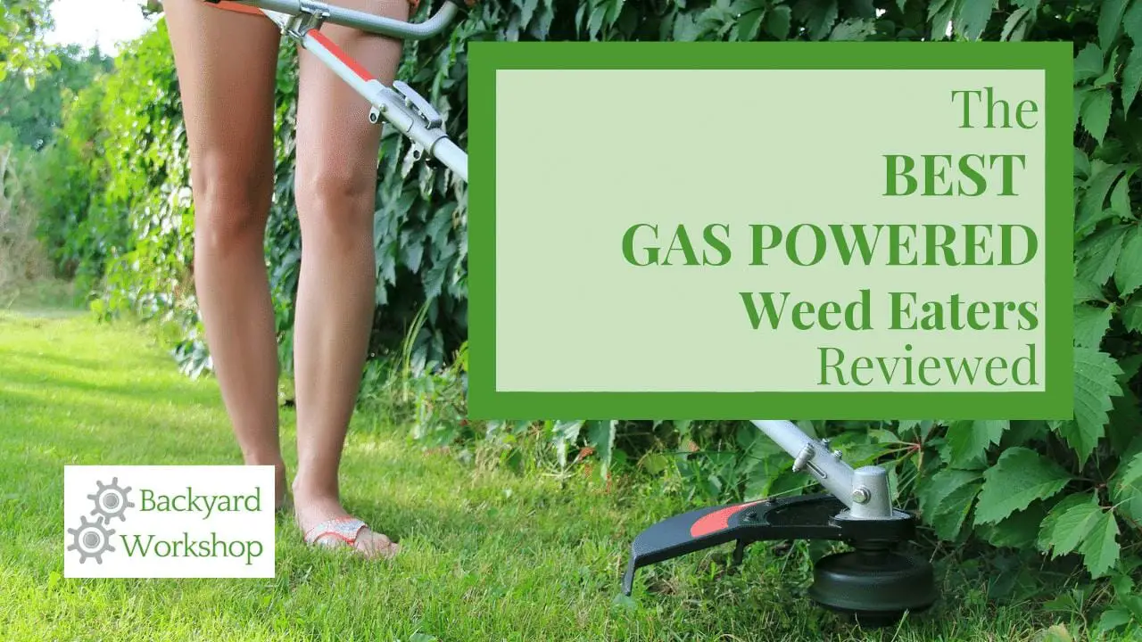 Gas Powered Weed Eaters