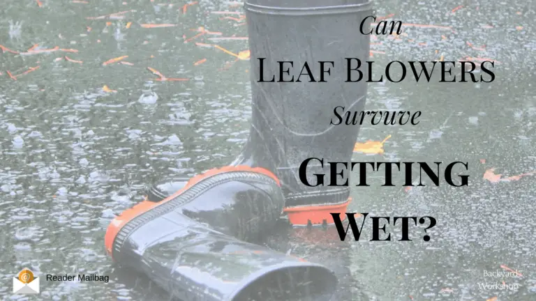 Can Leaf Blowers Survive Getting Wet?