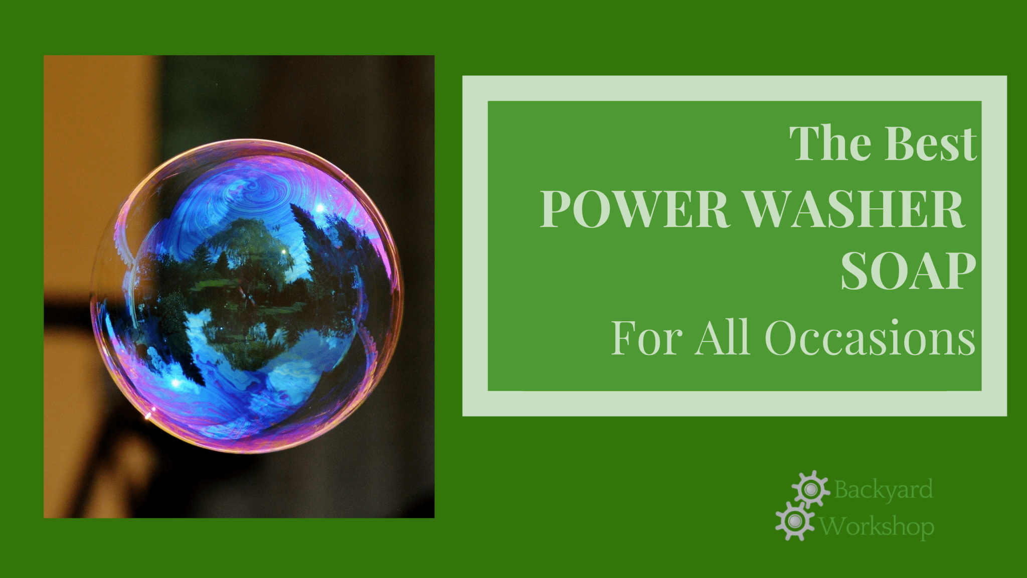 The Best Power Washer Soap For Incredible Pressure Washing in 2022