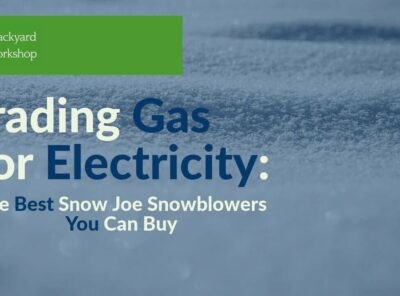 The Best Snow Joe Brand Blowers For This Winter: Trading Gas for Electricity