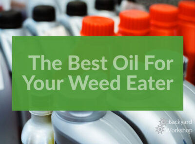 The Best Weed Eater Oil - [FYear] Edition