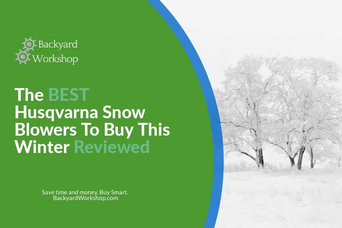 Husqvarna Best Snow Thrower