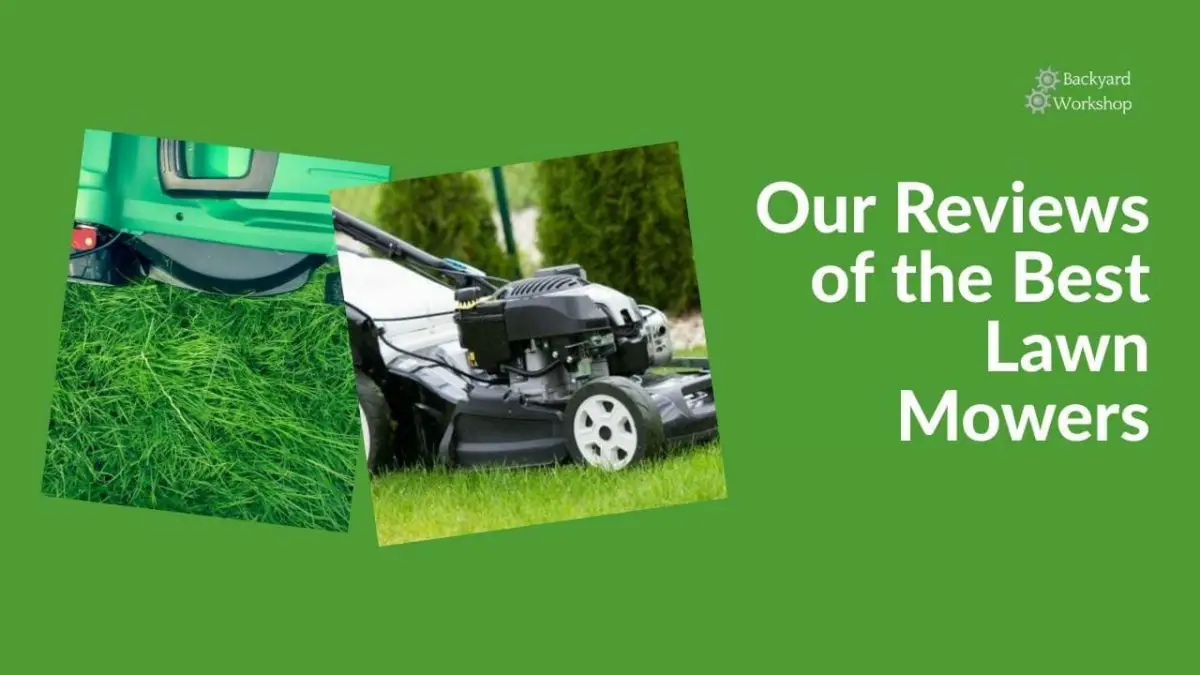 Our Picks For The Best Lawn Mower In 2024